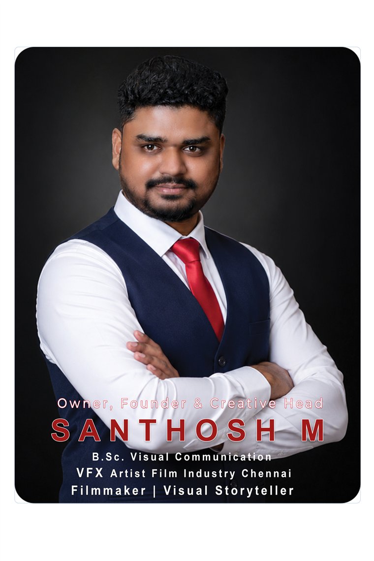 Santhosh M — Owner, Founder & Creative Head, Creative Creation The Elite Studio